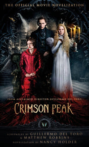 Crimson Peak Official Movie Novelization By Holder, Nancy