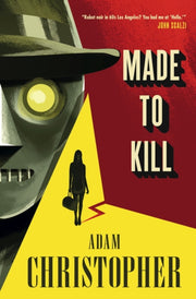 Made To Kill