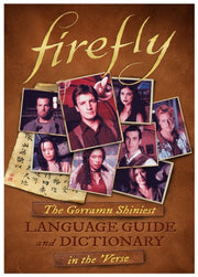Firefly The Gorramn Shiniest Dictionary