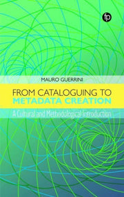 From Cataloguing To Metadata Creation