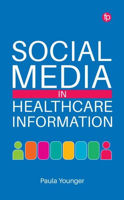 Social Media In Healthcare Information By Younger  Paula