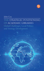 Strategic Positioning Of Academic Libra By Cox, John