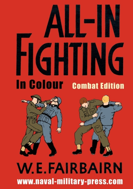 All-in Fighting In Colour - Combat Editi By Fairbairn, W.e.