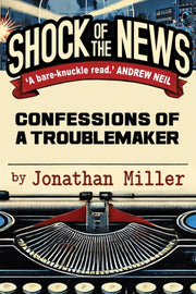 Shock Of The News By Miller, Jonathan