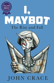 I Maybot The Rise & Fall