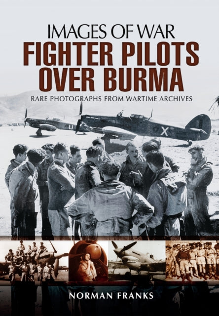 Raf Fighter Pilots Over Burma