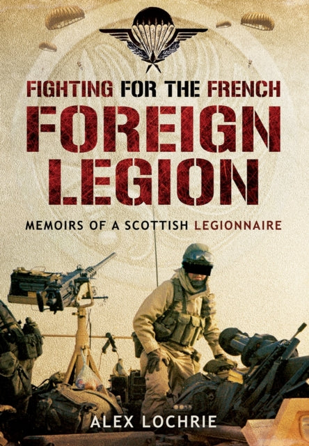 Fighting For The French Foreign Legion