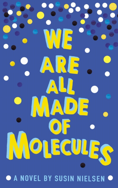 We Are All Made Of Molecules
