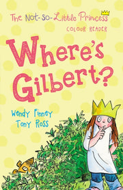 Wheres Gilbert By Ross, Tony