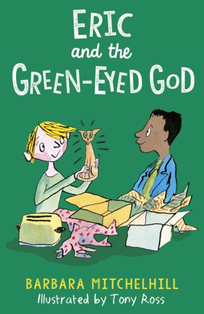 Eric & The Green Eyed God By Mitchelhill, Barbara