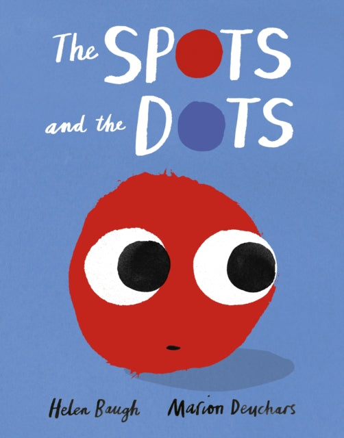 Spots & The Dots By Baugh, Helen