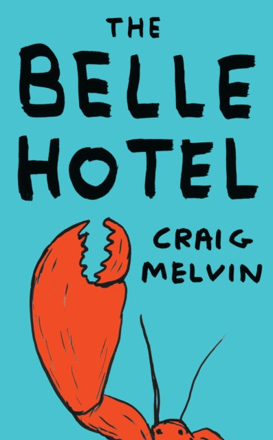 Belle Hotel By Melvin, Craig