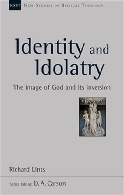 Identity And Idolatry Nsbt