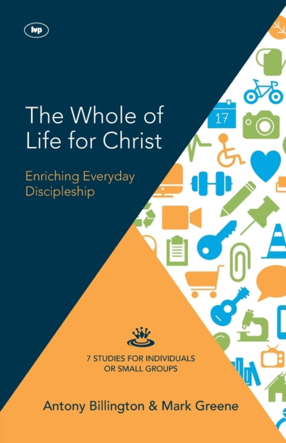 Whole Of Life For Christ The By Billington  Antony