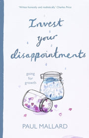 Invest Your Disappointments