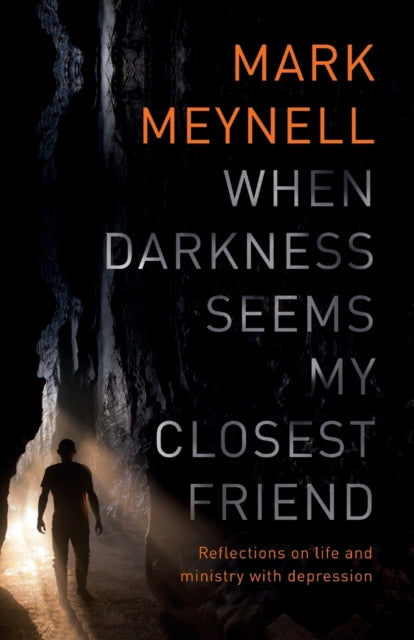 When Darkness Closest Friend