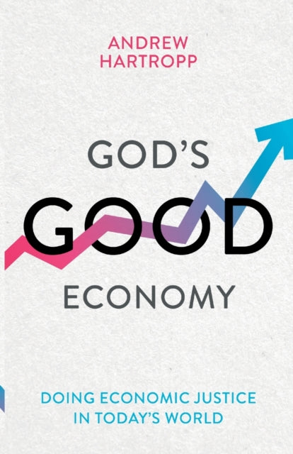 Gods Good Economy