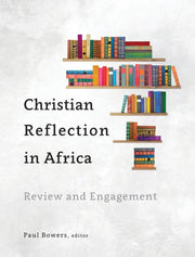 Christian Reflection In Africa: Review A