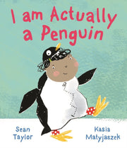 I Am Actually A Penguin