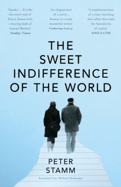 Sweet Indifference Of The World