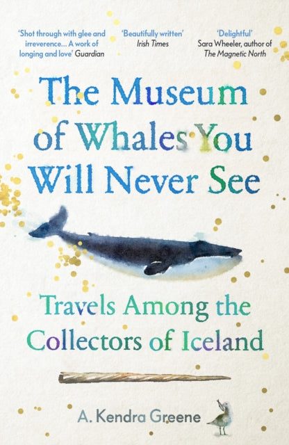 Museum Of Whales You Will Never See By Greene, A Kendra