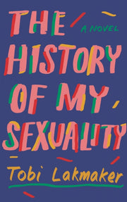 History Of My Sexuality By Lakmaker, Tobi