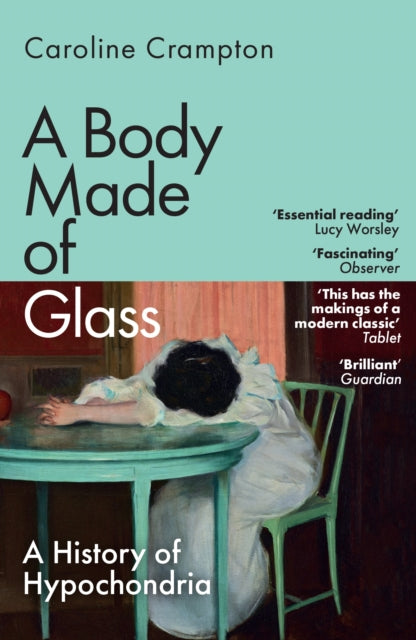 Body Made Of Glass By Crampton, Caroline