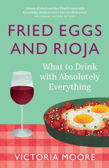 Fried Eggs & Rioja
