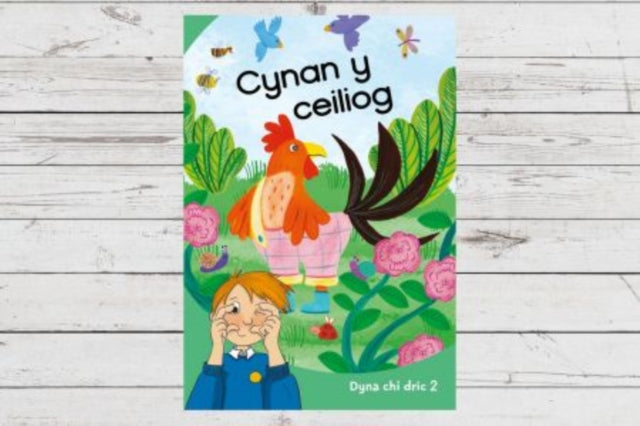 Dyna Chi Dric Cynan Y Ceiliog