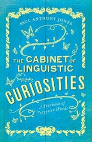 Cabinet Of Linguistic Curiosities By Jones, Paul Anthony