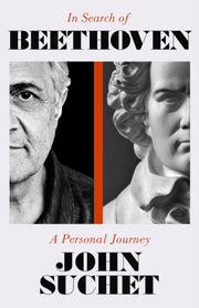 In Search Of Beethoven A Personal Journe By Suchet, John