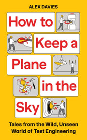How To Keep A Plane In The Sky By Davies, Alex