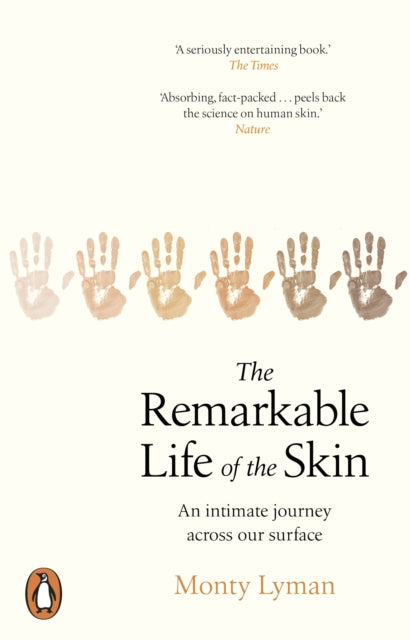Remarkable Life Of The Skin By Lyman, Monty