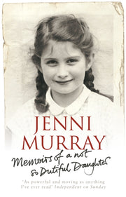 Memoirs Of A Not So Dutiful Pod By Murray Jenni