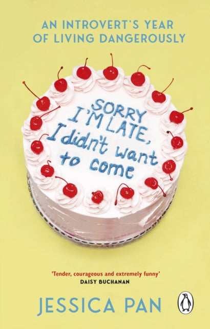 Sorry Im Late I Didnt Want To Come By Pan, Jessica