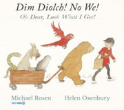 Dim Diolch No We Oh Dear Look What I Got