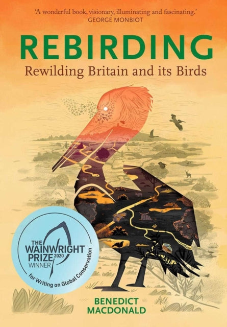 Rebirding ; Rewilding Britain Its Birds