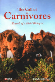 Call Of Carnivores Travels Of A Field Bi By Kruuk, Hans