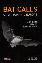 Bat Calls Of Britain And Europe By Russ, Jon