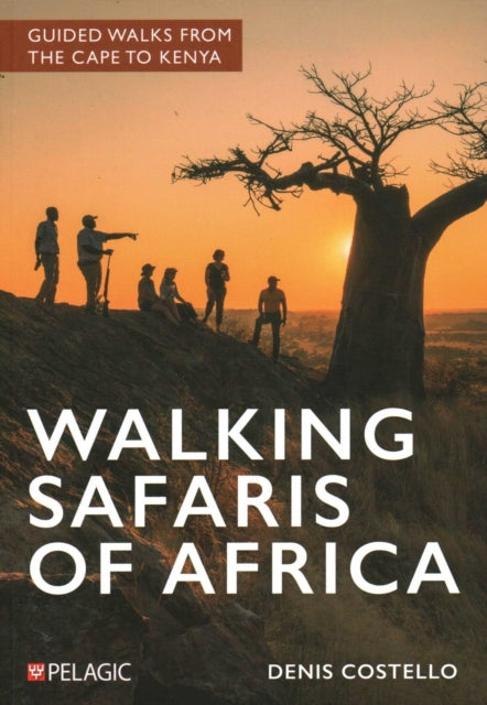 Walking Safaris Of Africa By Costello, Denis