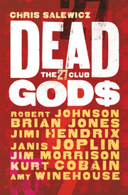 Dead Gods The 27 Club