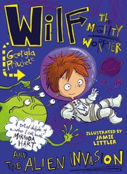 Wilf The Mighty Worrier &/alien Invasion
