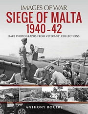 Siege Of Malta 1940-42