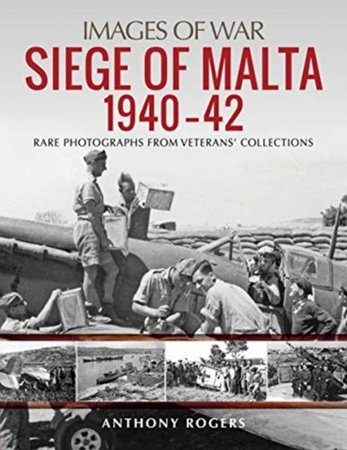 Siege Of Malta 1940-42