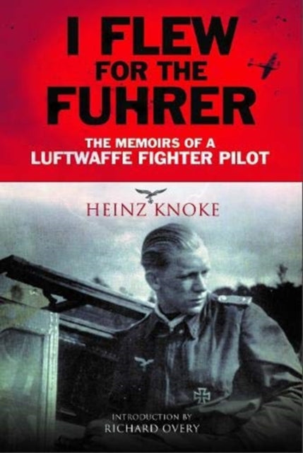 I Flew For The Fuhrer