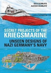 Secret Projects Of The Kriegsmarine By Sgarlato, Nico