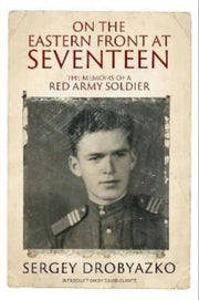On The Eastern Front At Seventeen