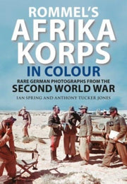 Rommels Afrika Korps In Colour