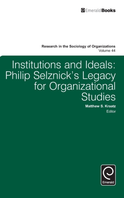 Institutions And Ideals: Philip Selznick