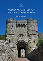 Medieval Castles Of England & Wales By Lowry, Bernard